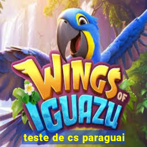 teste de cs paraguai